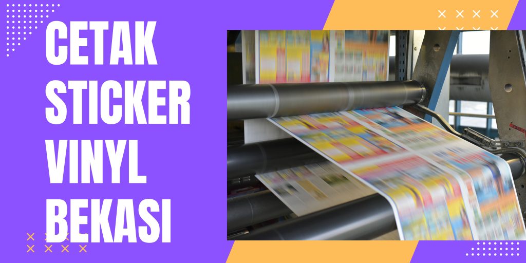 Cetak sticker vinyl Bekasi